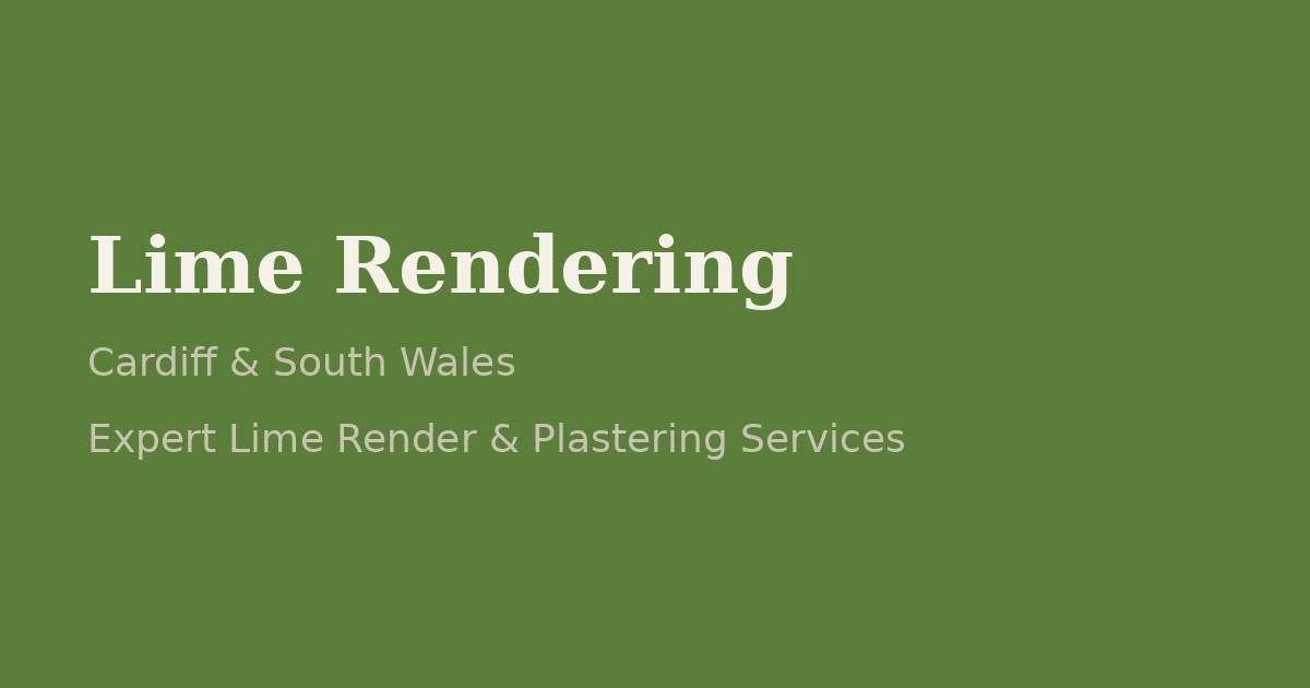 Lime Rendering Cardiff & South Wales | Professional Lime Render Services